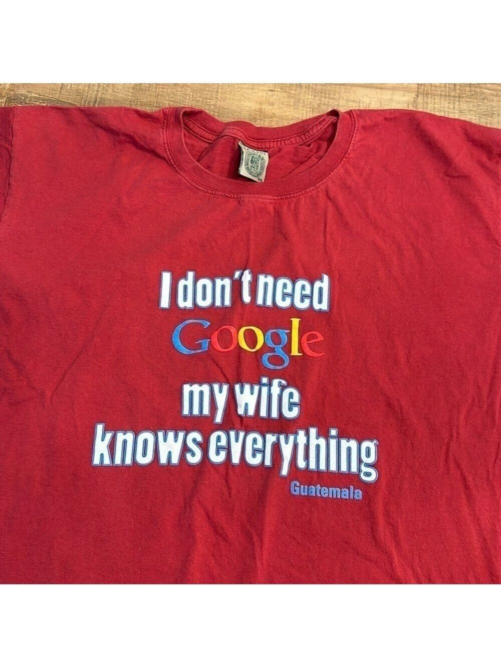 Tzolkin Funny T-shirt - I don’t need Google, My wife knows everything. Size 3X